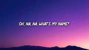 Rihanna - What's My Name (Lyrics) _ Hey, boy, I really wanna see if you