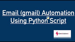 Email (gmail) Automation Using Python Script