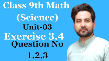 Class 9th math exercise 3.4 Q.No 1 || 9th class math E.X 3.4 Q.No 1 part I,ii,iii || Long Question