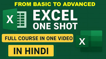 Excel One Shot – Full Course in One Video | Learn Excel from Basic to Advanced