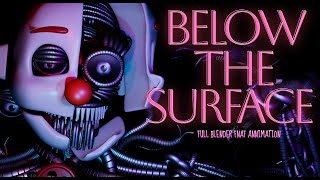 Below The Surface Blender Fnaf Animation