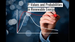 P- value, Probability and Excel in Renewable Energy