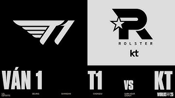 T1 vs KT | Ván 1 | CKTG 2025 - Chung Kết