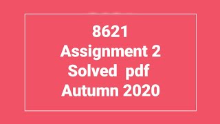 code 8621  assignment 2 autumn 2020