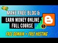 How to make a free blog website on blogger earn online  step by step 