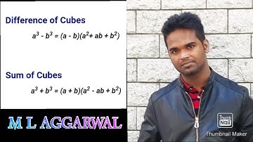 FACTORISATION, SUM OR DIFFERENCE OF TWO CUBES, CLASS 9 , M L AGGARWAL