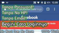 Cara Login Facebook Yang Lupa Kata Sandi Dan Nomor Telepon Atau Email Sudah Tidak Aktif Lagi - Durasi: 10.15. 