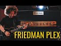 Friedman plex  the plexi amplifier reborn