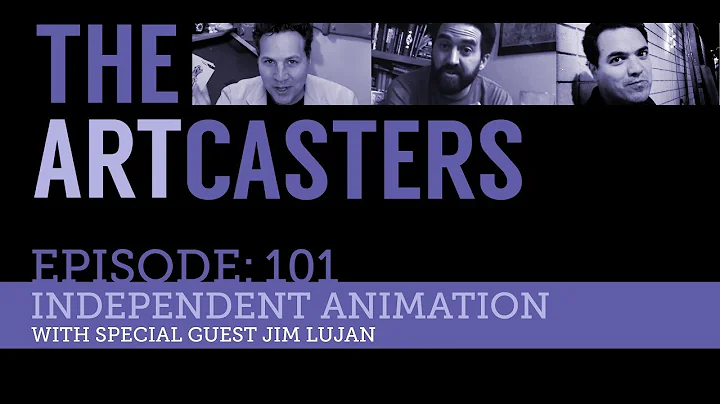 The Artcasters #101 Independent Animation with Spe...