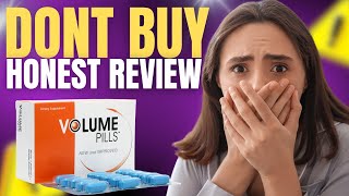 Volume Pills Review 2025: Bigger Loads, Stronger Orgasms &amp; Real Results! 😲💦