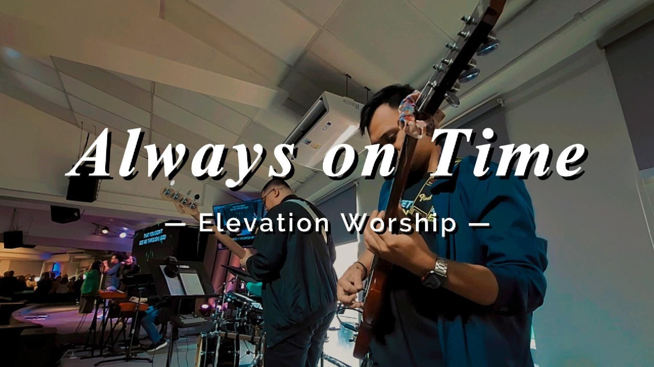 Always on Time // Elevation Worship | Electric Guitar Cam | In Ear Mix ...