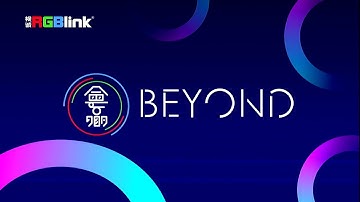 RGBlink  BEYOND 2021 - Product Launch Event