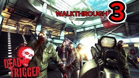 DEAD TRIGGER Walkthrough Part 3 (Android)