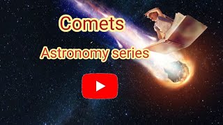 comets(Astronomy series)