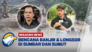 Download Lagu BREAKING NEWS - Update Bencana Banjir dan Longsor di Sumbar dan Sumut MP3