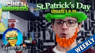 Information Saint Patrick's day is here! Update 1.0.3 - Episode 9 News