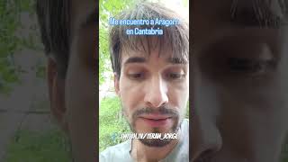 Me encuentro a Aragorn en Cantabria