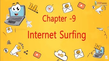 INTERNET SURFING  II  CH-9 OF CLASS 6  II  COMPUTER IRISH.