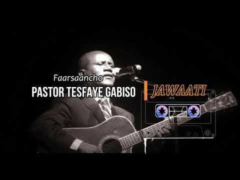 TESFAYE GABISO Jawaati SIDAMIGNA MEZMURE