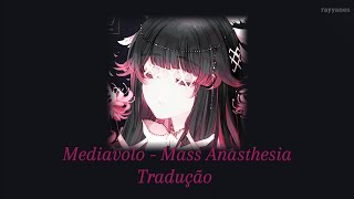 Mass Anasthesia - Mediavolo (Tradução/ legendado)