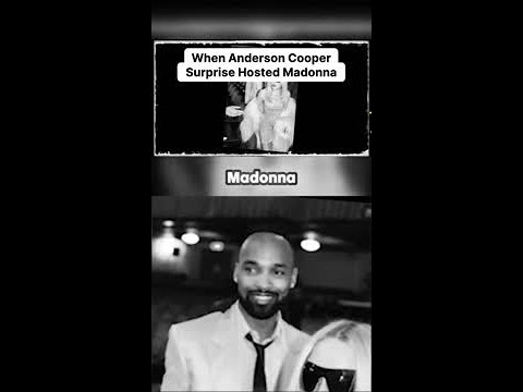 When Anderson Cooper Surprise Hosted Madonna