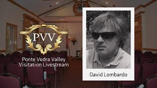 David Lombardo Funeral Livestream - Ponte Vedra Valley