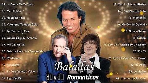 Viejitas Pero Bonitas Romanticas En Español - Julio Iglesias, José Luis Perales, Camilo Sesto
