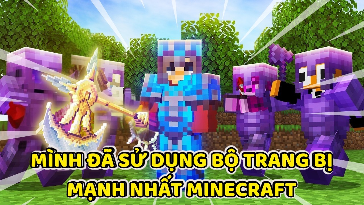 Tôi đã sử dụng bộ trang bị MẠNH NHẤT trong Minecraft