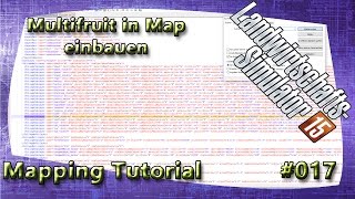 LS15 Giants Editor Map Tutorial #017 Multifruit in Map einbauen