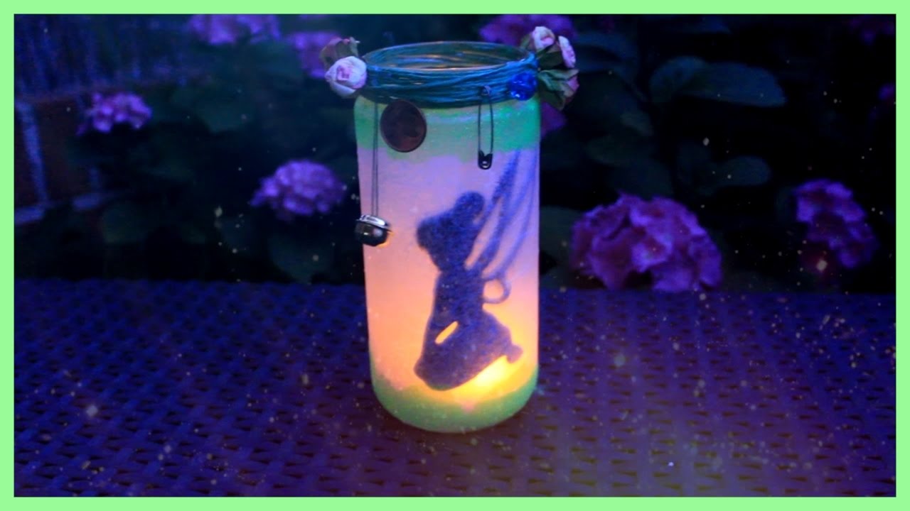 DIY - LINTERNA FAROLILLO DEL HADA CAMPANILLA CON UN TARRO DE CRISTAL/TINKERBELL