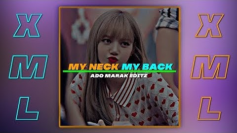 My neck my back 🌿/free Xml 😻🔰/WhatsApp status 🍂