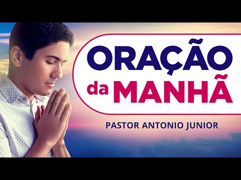 ORAÇÃO DA MANHÃ - HOJE 15/12 - Faça seu Pedido de Oração