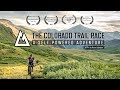 The Colorado Trail Race: A Self-Powered Adventure (2018 Edit)