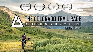 The Colorado Trail Race: A SelfPowered Adventure (2018 Edit)