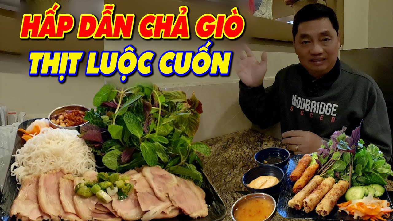 Chả giò rế giòn rụm, dĩa thịt luộc cuốn bánh tráng đầy ắp, No nê trong ...