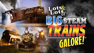 Lots of BIG Steam Trains Galore FULL SHOW & Bonus | Lots & Lots of | James Coffey | CoasterFan 2105