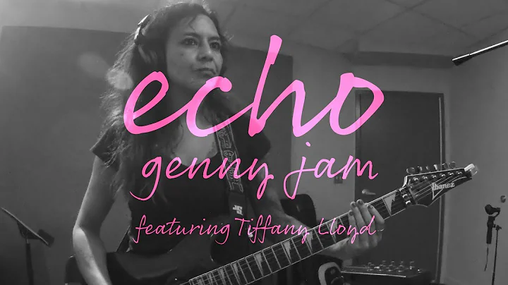 Echo - Genny Jam featuring Tiffany Lloyd (Music Vi...