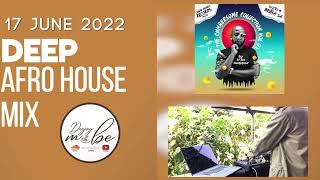 Deep Afro House Mix 17-06-2022 - DjMobe