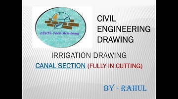 CANAL CROSS SECTION FULLY  IN CUTTING  unlined canal drawing part of channels section