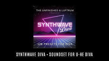 Synthwave Diva - Soundset for u-he Diva • The Unfinished & Luftrum • 24 Selected Presets • VST