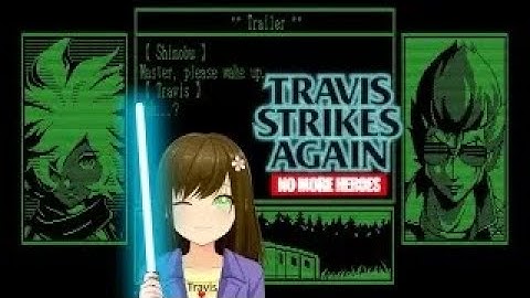 Travis Strikes again: No More Heroes - On the eve of war Episode 1 {Bubblegum Fatale DLC}