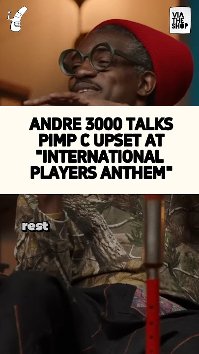 Pimp C was initially upset at André 3000's verse on 