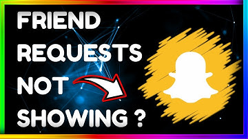 How to FIX Friend Requests Not Showing on Snapchat