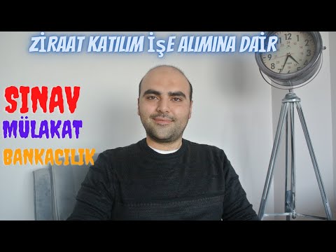 Ziraat Katılım İşe Alıma Dair | Sınav Mülakat ve Bankacılık Hakkında