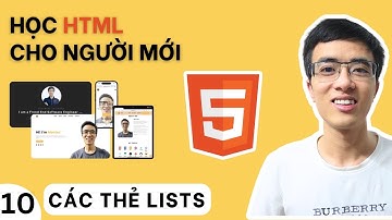 Học HTML #10 - Các thẻ Lists | thẻ danh sách