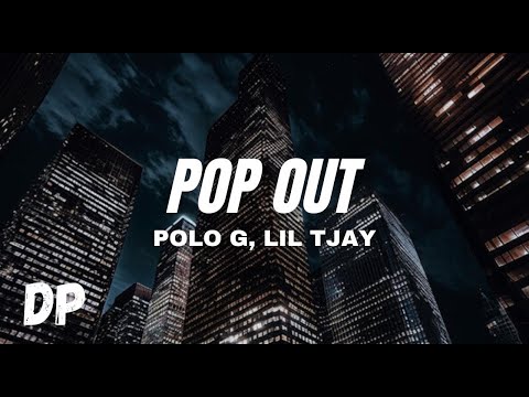Polo G Pop Out Lyrics Ft Lil TJay