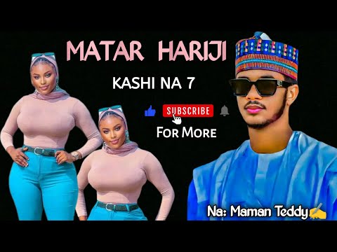Matar Hariji Episode 7 Latest Romantic Hausa Novel Audio