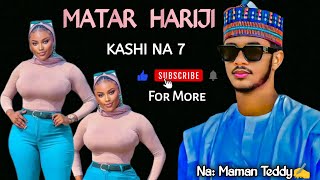 Matar Hariji Episode 7 Latest Romantic Hausa Novel Audio