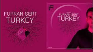 Furkan Sert - Turkey (Original Mix)
