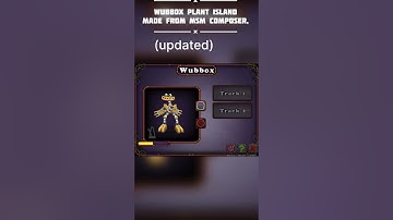 Plant island wubbox made on msm composer!